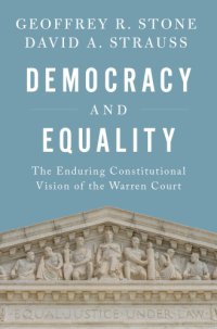 cover of the book Democracy and Equality: The Enduring Constitutional Vision of the Warren Court