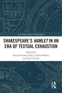 cover of the book Shakespeare’s Hamlet in an Era of Textual Exhaustion