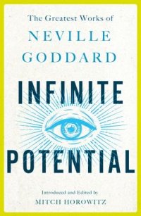 cover of the book Infinite Potential: The Greatest Works of Neville Goddard