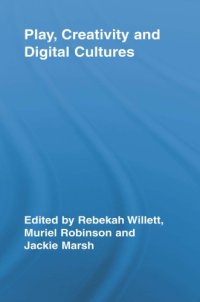 cover of the book Play, Creativity and Digital Cultures.