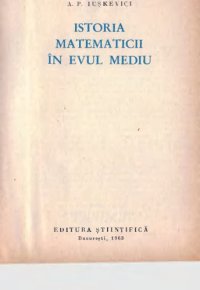 cover of the book Istoria matematicii in evul mediu