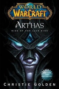 cover of the book Arthas: Rise of the Lich King