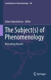 cover of the book The Subject(s) Of Phenomenology: Rereading Husserl