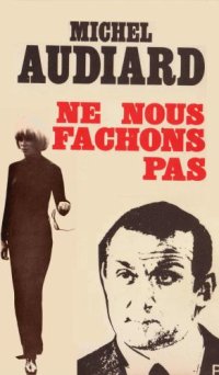 cover of the book Ne nous fachons pas