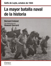 cover of the book La mayor batalla naval de la historia. Golfo de Leyte, octubre de 1944