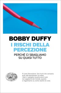 cover of the book I rischi della percezione. Perché ci sbagliamo su quasi tutto