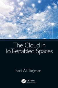 cover of the book The Cloud in Iot-Enabled Spaces