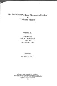 cover of the book Louisiana Purchase Bicentennial Series Volume IX: Louisiana Since the Longs 1960’s to Centuries End