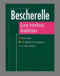 cover of the book Les verbes italiens (numérisation améliorée, avec possibilité de recherches dans le texte)