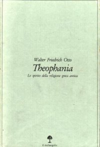 cover of the book Theophania. Lo spirito della religione greca antica