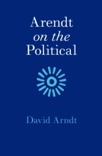 cover of the book Arendt On The Political