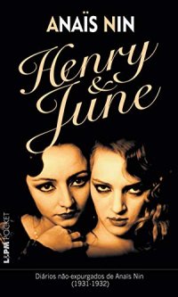 cover of the book Henry e June: diários não expurgados de Anaïs Nin​ ​1931-1932