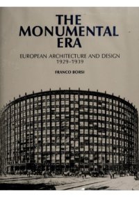 cover of the book The Monumental Era: European Architecture and Design, 1929-1939