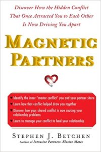 cover of the book Magnetic Partners : Discover How the Hidden Conflict That Once Attracted You to Each Other is Now Driving You Apart