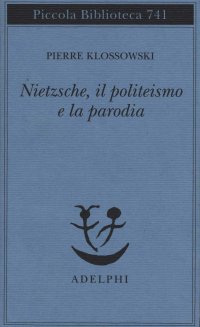 cover of the book Nietzsche, il politeismo e la parodia