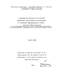 cover of the book A COMPARATIVE ANALYSIS OF THE FACTORS UNDERLYING INTELLIGENCE TEST PERFORMANCE OF DIFFERENT NEUROPSYCHIATRIC GROUPS: MULTIPLE FACTOR ANALYSES OF THE WECHSLER-BELLEVUE INTELLIGENCE SCALE PERFORMANCE OF SCHIZOPHRENIC, PSYCHO-NEUROTIC AND BRAIN-DAMAGED GROUP