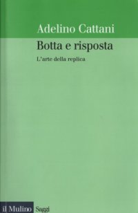 cover of the book Botta e Risposta: L’arte della replica