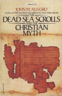 cover of the book The Dead Sea Scrolls and the Christian Myth