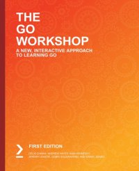 cover of the book The Go Workshop: A New, Interactive Approach to Learning Go