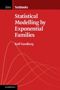 cover of the book Statistical Modelling by Exponential Families