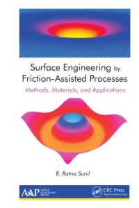 cover of the book Surface Engineering by Friction-Assisted Processes : Methods, Materials, and Applications