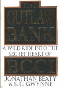 cover of the book The Outlaw Bank: A Wild Ride into the Secret Heart of Bcci