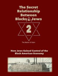 cover of the book The Secret Relationship Between Blacks and Jews, Volume 2: How Jews Gained Control of the Black American Economy