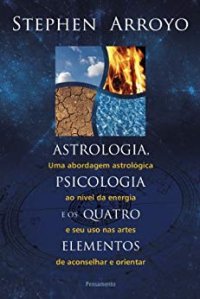 cover of the book Astrologia, psicologia e os quatro elementos