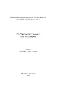 cover of the book Filosofia in volgare nel medioevo: Atti del Convegno della Società Italiana per lo Studio del Pensiero Medievale (SISPM), Lecce, 27-29 settembre 2002