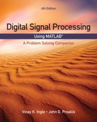 cover of the book Digital Signal Processing Using Matlab: A Problem Solving Companion