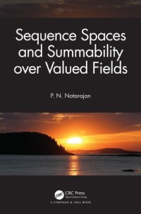 cover of the book Sequence Spaces and Summability Over Valued Fields