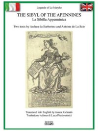 cover of the book Legends of Le Marche. The Sibyl of the Apennines. La Sibilla appenninica. Two texts by Andrea da Barberino and Antoine de La Sale