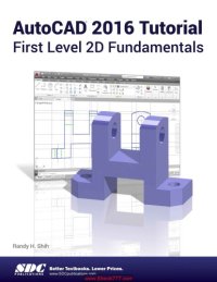 cover of the book AutoCAD 2016 Tutorial First Level 2D Fundamentals