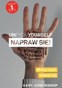 cover of the book Unf*ck yourself. Napraw się!