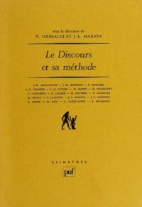 cover of the book Le Discours et sa méthode : colloque pour le 350e anniversaire du Discours de la méthode