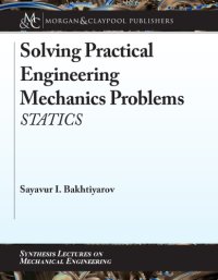 cover of the book Solving Practical Engineering Mechanics Problems: Statics