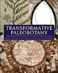 cover of the book Transformative Paleobotany : Papers to Commemorate the Life and Legacy of Thomas N. Taylor