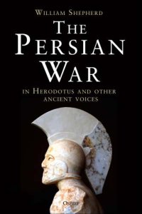 cover of the book The Persian War: In Herodotus and Other Ancient Voices