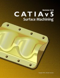 cover of the book CATIA V5 Surface Machiining