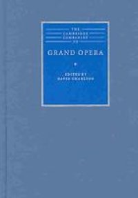 cover of the book The Cambridge companion to Grand Opera