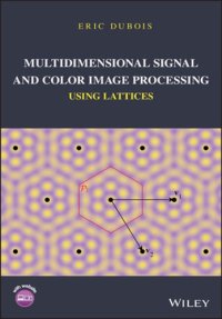 cover of the book Multidimensional Signal and Color Image Processing Using Lattices