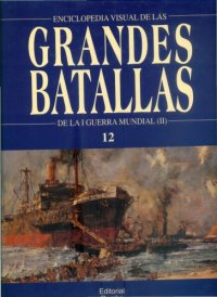 cover of the book Las Grandes Batallas de La Primera Guerra Mundial parte 2