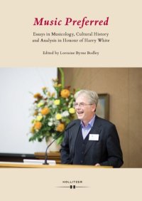 cover of the book Music Preferred: Essays in Musicology, Cultural History and Analysis in Honour of Harry White