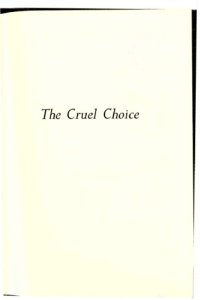 cover of the book The Cruel Choice: A New Concept in the Theory of Development