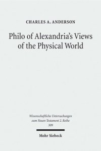 cover of the book Philo of Alexandria’s Views of the Physical World