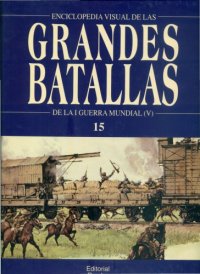 cover of the book Las Grandes Batallas de La Primera Guerra Mundial parte 5 (Final)