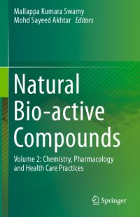 cover of the book Natural Bio-active Compounds: Chemistry, Pharmacology and Health Care Practices