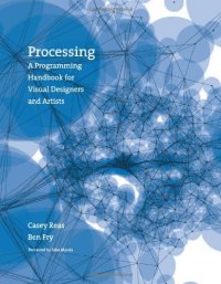 cover of the book Processing : a programming handbook for visual designers and artists