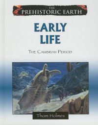 cover of the book Early life : the Cambrian period - Thom Holmes