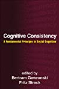 cover of the book Cognitive Consistency: A Fundamental Principle in Social Cognition